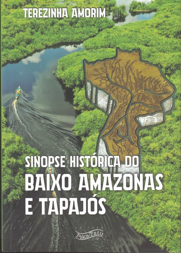 Sinopse Histórica do Baixo Amazonas e Tapajós